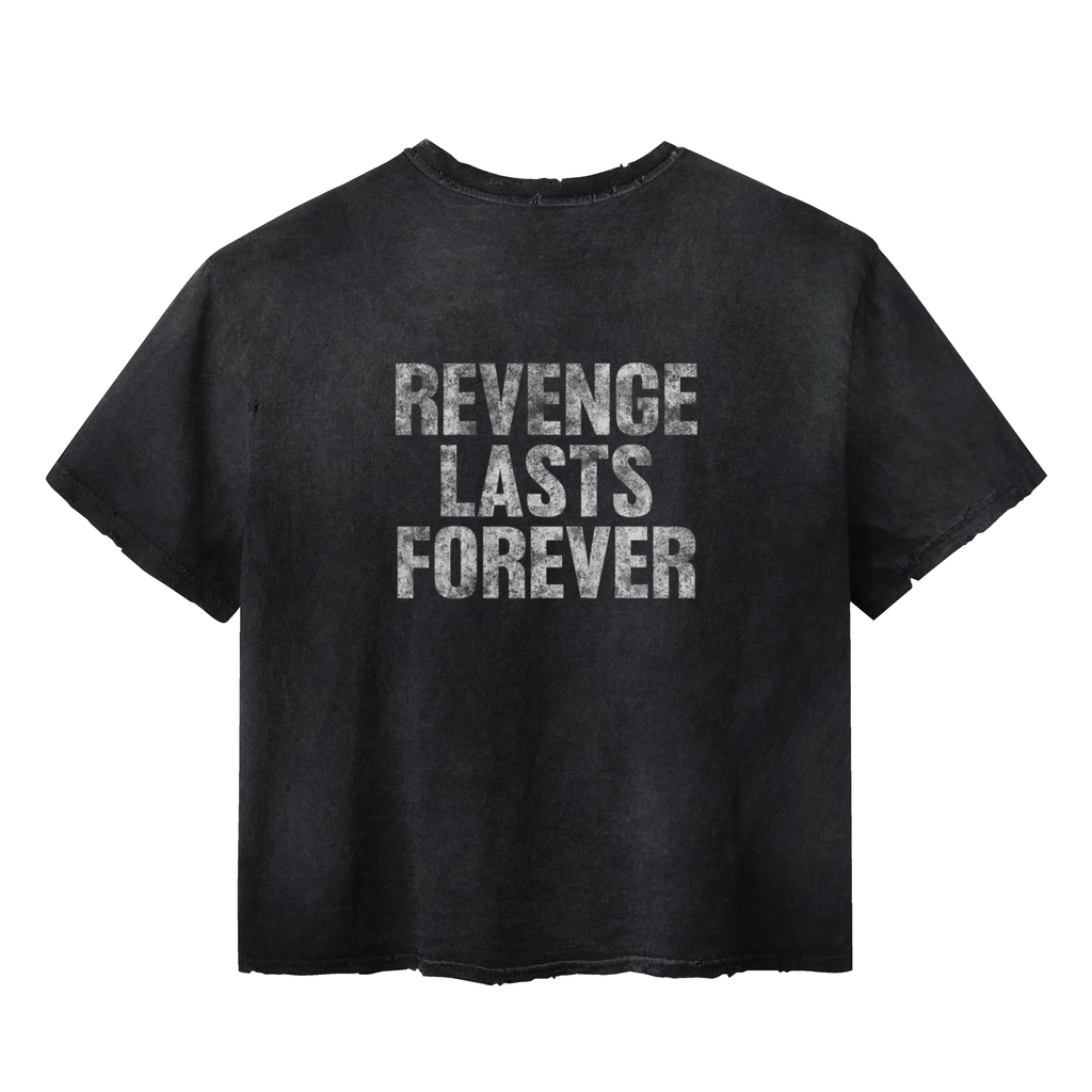 "Revenge lasts forever" TEE